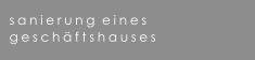 sanierung  eines  geschftshauses