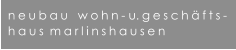 neubau   wohn- u.geschfts- haus marlinshausen