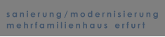 sanierung / modernisierung   mehrfamilienhaus   erfurt